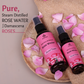 PURE ROSE WATER Brightening | Hydrating | Pore Minimising